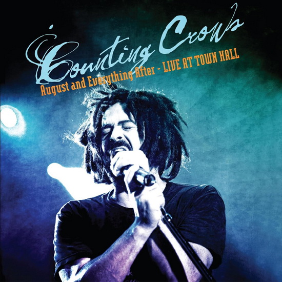 August And Everything After - Live At Town Hall - COUNTING CROWS