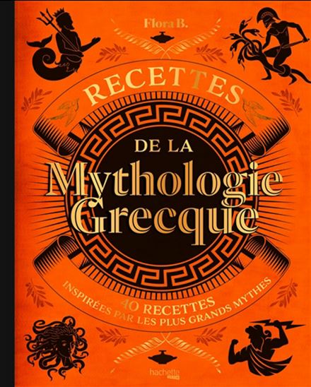 Recettes de la mythologie grecque - MADAME FLORA