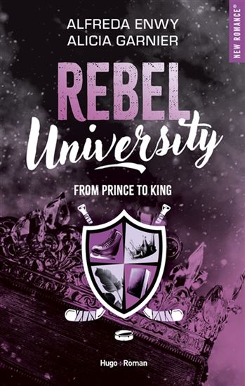 Rebel University T.02 From prince to king - ALFREDA ENWY - ALICIA GARNIER
