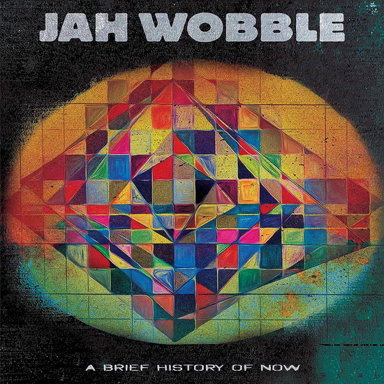 A Brief History Of Now (Vinyle - Orange) - JAH WOBBLE