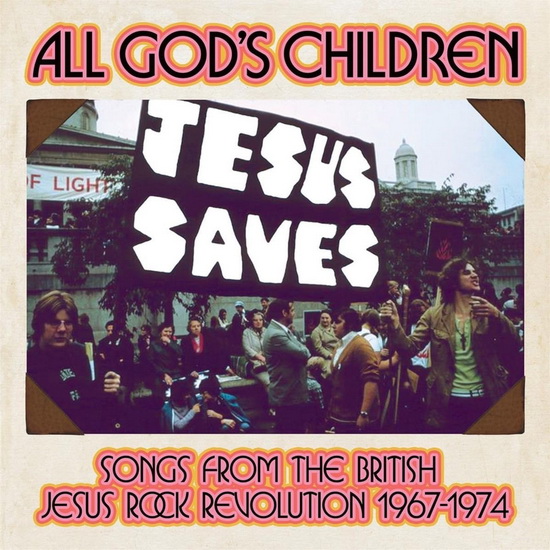 All God's Children (3 CD): Songs From The British Jesus Rock Revolution - COMPILATION