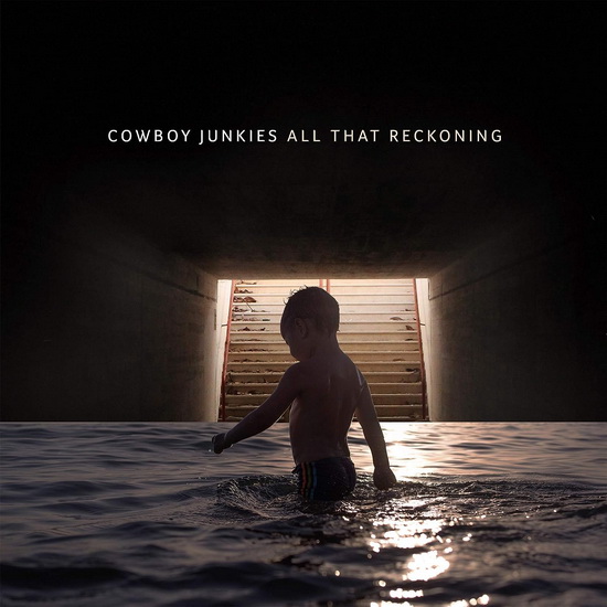 All That Reckoning (Vinyle) - COWBOY JUNKIES