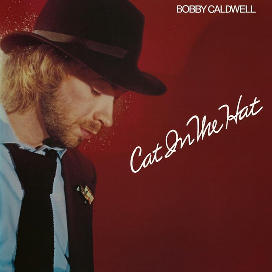 Cat In The Hat (Vinyle) - BOBBY CALDWELL