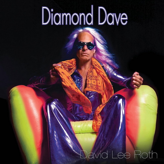 Diamond Dave - DAVID LEE ROTH