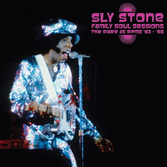 Family Soul Sessions: The Rare 45 RPMs '63-'66 (Vinyle) - SLY STONE