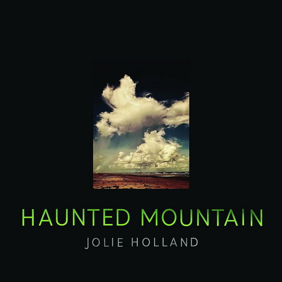 Haunted Mountain (Vinyle) - JOLIE HOLLAND