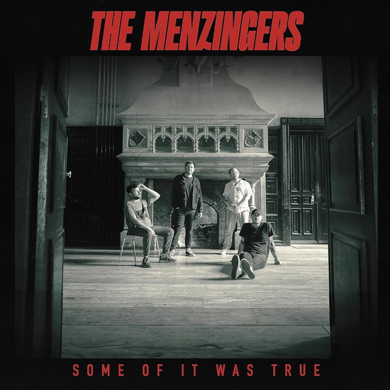 Some Of It Was True - MENZINGERS