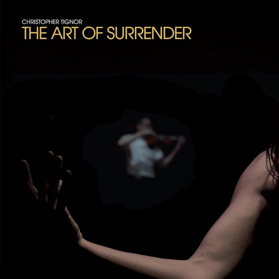 The Art Of Surrender (Vinyle) - CHRISTOPHER TIGNOR