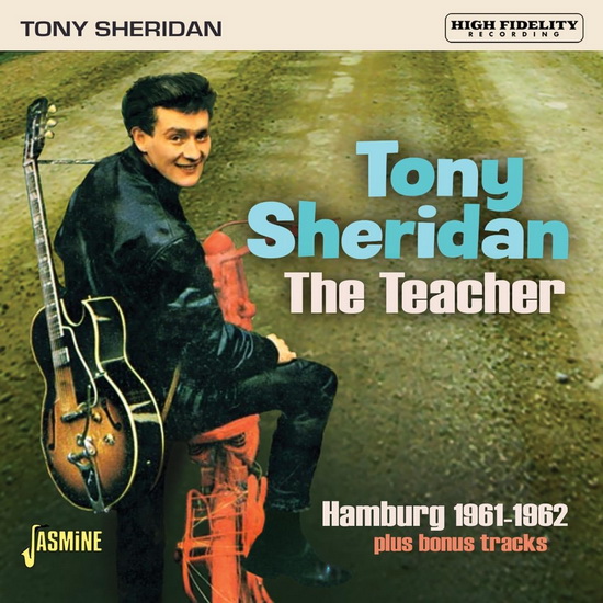 The Teacher , Hamburg 1961-1962 - TONY SHERIDAN
