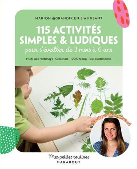 115 activités simples & ludiques pour s'éveiller de 3 mois à 6 ans - MARION