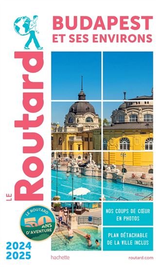 Budapest et ses environs : 2024-2025 - PHILIPPE GLOAGUEN