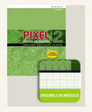 Pixel : mathématique : 2e secondaire : cahiers de savoirs et d'activités + ensemble numérique - Élève (12 mois) - GUYLAINE FAUBERT & AL