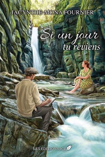 Si un jour tu reviens - JACYNTHE-MONA FOURNIER