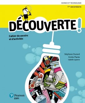 Découverte : cahier de savoirs et d'activités 1er secondaire + ensemble numérique – Élève (12 mois) - STÉPHANE DURAND & AL