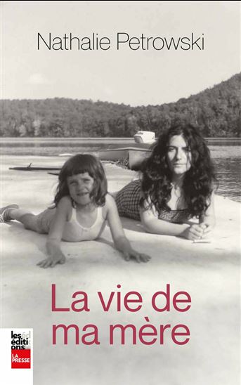 La Vie de ma mère - NATHALIE PETROWSKI