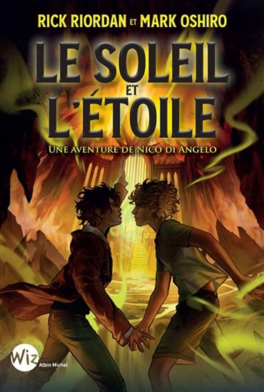 Le Soleil et l&#39;étoile : une aventure de Nico Di Angelo - RICK RIORDAN - MARK OSHIRO
