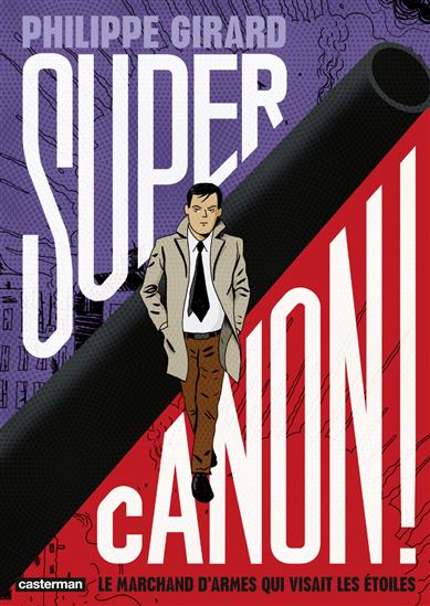 Supercanon ! - PHILIPPE GIRARD