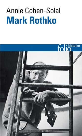 Mark Rothko - ANNIE COHEN-SOLAL
