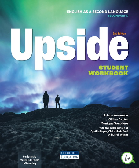 Upside: English as a Second Language: Secondary 5: Student Workbook and Anthology 2nd ed. - COLLECTIF