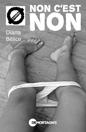 Non c'est non N. éd. - DIANA BÉLICE