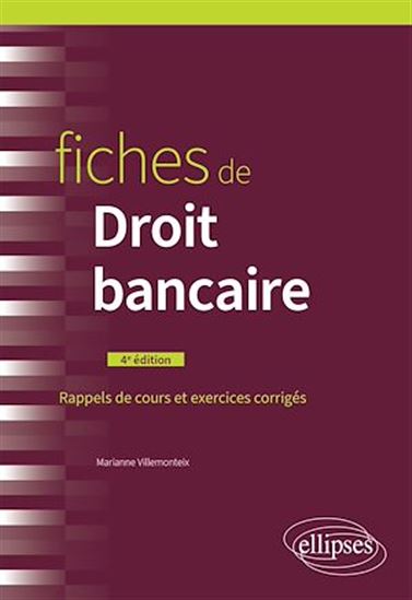 Fiches de Droit bancaire - MARIANNE VILLEMONTEIX