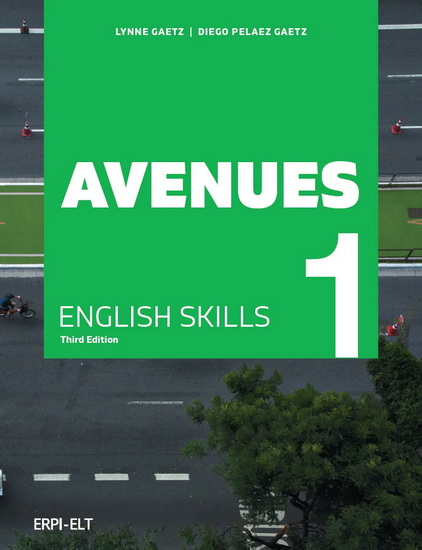 Avenues 1 : Skills book + e-book + Online Practice (12 month) 3rd ed. - LYNNE GAETZ - DIEGO PELAEZ