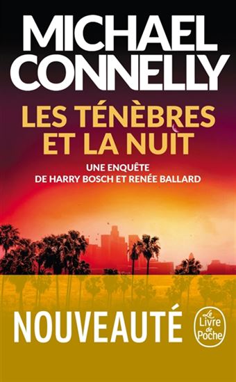 Les Ténèbres et la nuit - MICHAEL CONNELLY