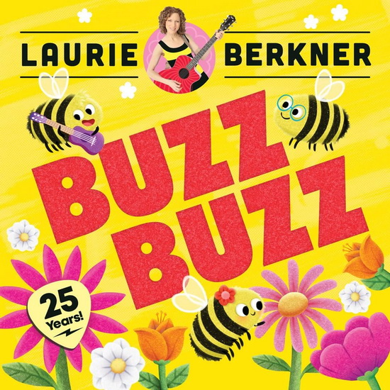 Buzz Buzz (25th Anniversary) (Vinyle) - THE LAURIE BERKNER BAND