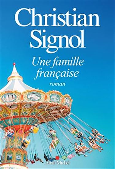 Une famille française - CHRISTIAN SIGNOL
