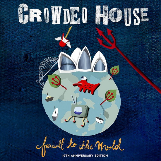 Farewell To The World (Live At Sydney Opera House) [2006 - Remaster] (2 CD) - CROWDED HOUSE