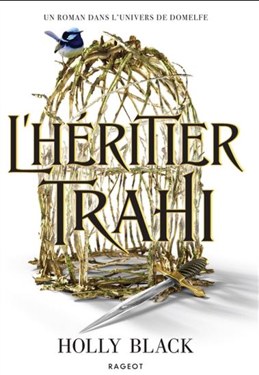 L&#39;Héritier trahi #01 (relié) Éd. collector - HOLLY BLACK