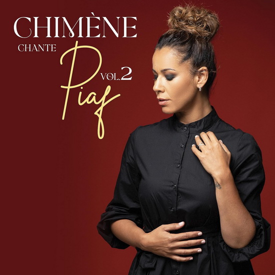 Chimène Chante Piaf : L'Intégrale (2 CD) - CHIMÈNE BADI