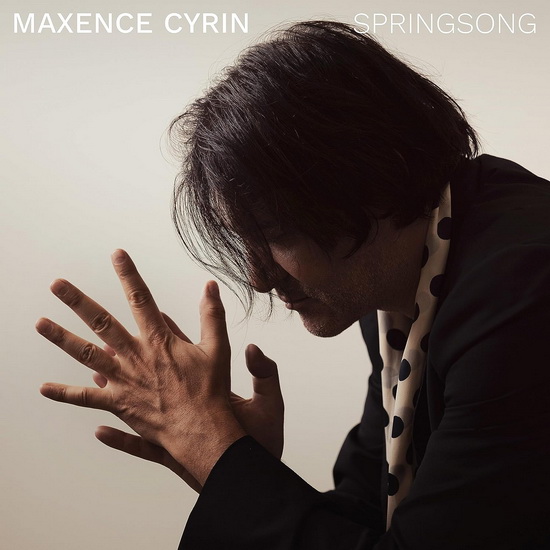 Springsong - MAXENCE CYRIN