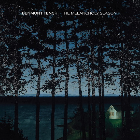The Melancholy Season - BENMONT TENCH
