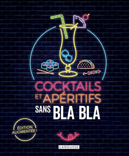 Cocktails et apéritifs sans bla bla N. éd. - COLLECTIF