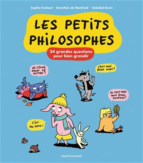 Les P'tits philosophes : 24 grandes questions pour bien grandir N. éd. - Collectif