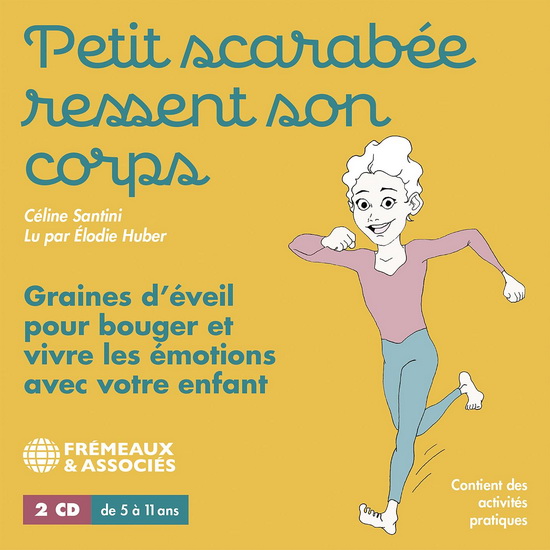 Santini: Petit Scarabée ressent son corps - CELINE SANTINI
