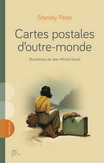 Cartes postales d'outre-monde - STANLEY PÉAN