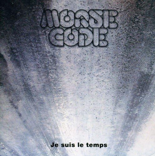 Je suis le temps (Vinyle) - MORSE CODE