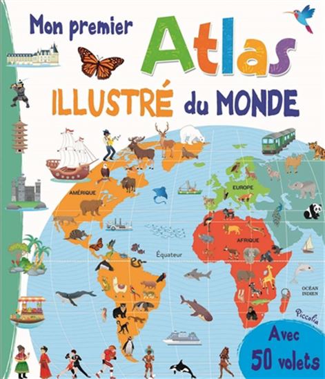 Mon premier atlas illustré du monde N. éd. - ELODIE BERTON - VALENTINA BELLONI