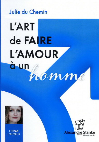L&#39;Art de faire l&#39;amour à un homme (CD) - JULIE DU CHEMIN