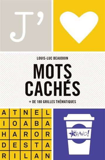 J&#39;aime Mots cachés : 180 grilles thématiques - LOUIS-LUC BEAUDOIN