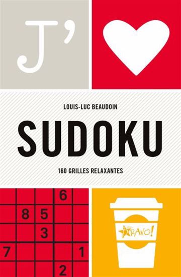 J&#39;aime Sudoku N. éd. - LOUIS-LUC BEAUDOIN