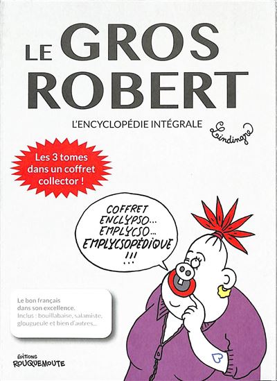 Le Gros Robert : l&#39;encyclopédie intégrale Cof. - YAN LINDINGRE