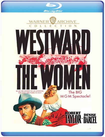 Westward the Women (Blu-ray) - WILLIAM A. WELLMAN