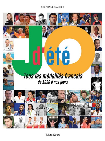 JO d&#39;été : tous les médaillés français de 1896 à nos jours - STEPHANE GACHET