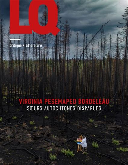 Lettres québécoises #190 Virginia Pesemapeo Bordeleau : Soeurs autochtones disparues - COLLECTIF