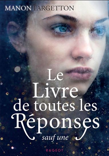 Le Livre de toutes les réponses sauf une N. éd. - MANON FARGETTON