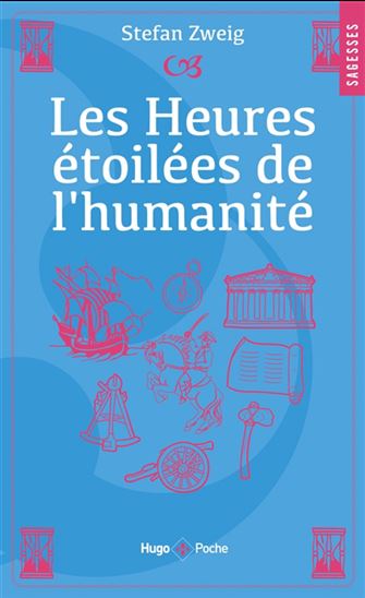 Les Heures étoilées de l&#39;humanité - STEFAN ZWEIG