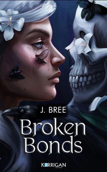 Broken bonds #01 - J BREE